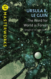 The Word for World is Forest by Ursula K. Le Guin (3 for 12)