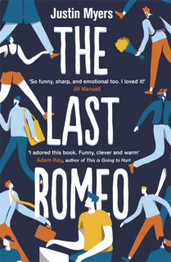 The Last Romeo by Justin Myers