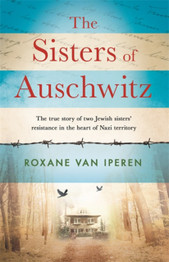 The Sisters of Auschwitz by Roxane van Iperen (TPB)