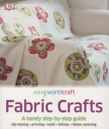 Fabric Crafts: A Handy Step-By-Step Guide by DK