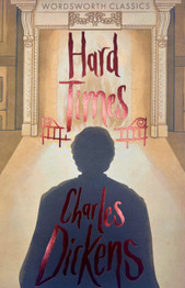 Hard Times by Charles Dickens