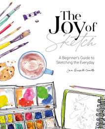 The Joy of Sketch: A Beginner's Guide to Sketching the Everyday by Jen Russell-Smith