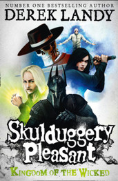 Skulduggery Pleasant 7: Kingdom of the Wicked by Derek Landy