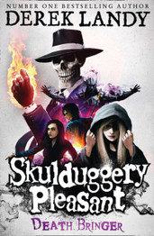 Skulduggery Pleasant 6: Death Bringer by Derek Landy