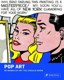 Pop Art: 50 Works of Art You Should Know by Gary Van Wyk