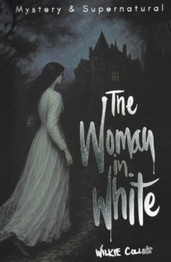 The Woman in White by Wilkie Collins