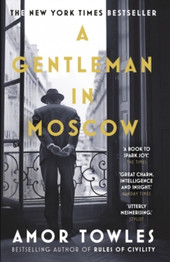 A Gentleman In Moscow by Amor Towles