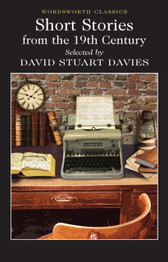 Short Stories from the Nineteenth Century by David Stuart Davies