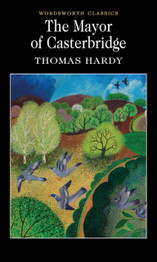 The Mayor of Casterbridge by Thomas Hardy