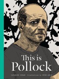 This is Pollock by Catherine Ingram
