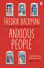 Anxious People by Fredrik Backman (PB)