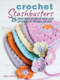 Crochet Stashbusters by Nicki Trench