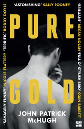 Pure Gold by John Patrck McHugh