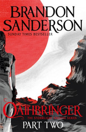 Oathbringer: Book Three Part Two by Brandon Sanderson