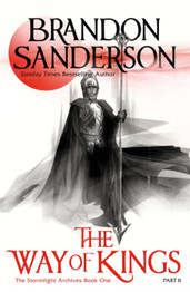 The Way of Kings: Book One Part Two by Brandon Sanderson