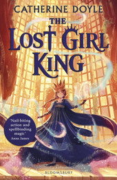 The Lost Girl King by Catherine Doyle