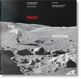 The NASA Archives. 60 Years in Space by Piers Bizony & Andrew Chaikin (XL)