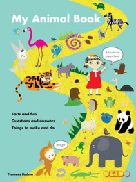 My Animal Book: Facts and Fun * Questions and Answers * Things to Make and Do by OKIDO