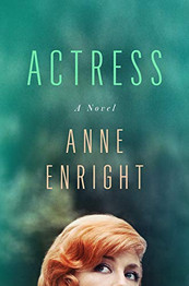 Actress by Anne Enright