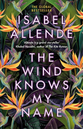 The Wind Knows My Name by Allende Isabel Allende