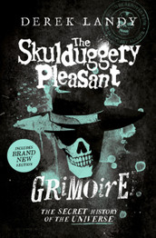 The Skulduggery Pleasant Grimoire by Derek Landy