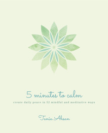 5 Minutes to Calm by Tania Ahsan