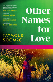 Other Names for Love by Taymour Soomro