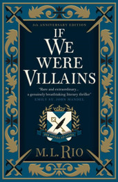 If We Were Villains - Illustrated Edition HB by M.L. Rio