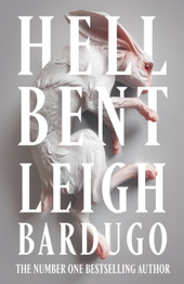 Hell Bent by Leigh Bardugo PB