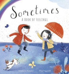 Sometimes: A Book of Feelings by Stephanie Stansbie