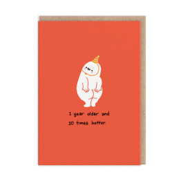 Greeting Card - Year Old 10 Times Hotter