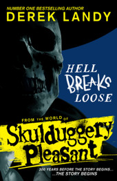Hell Breaks Loose by Derek Landy