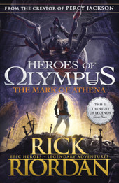 The Mark of Athena (Heroes of Olympus Book 3) by Rick Riordan