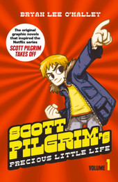 Scott Pilgrim’s Precious Little Life: Volume 1 by Bryan Lee O'Malley