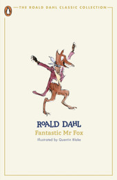 Fantastic Mr Fox by Roald Dahl (Roald Dahl Classic Collection)