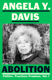 Abolition, Vol. 1 by Angela Y. Davis