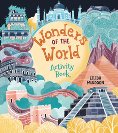 Wonders of the World Activity Book by Emily Stead