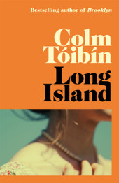 Long Island by Colm Toibin (Hardback)