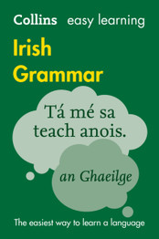 Easy Learning Irish Grammar by Collins Dictionaries