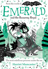 Emerald and the Runaway Royal by Harriet Muncaster