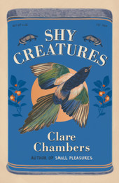 Shy Creatures by Clare Chambers