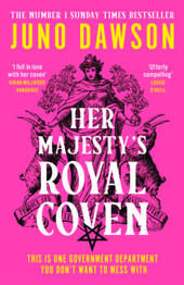 Book cover for Her Majesty’s Royal Coven by Juno Dawson