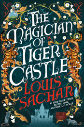Book cover for The Magician of Tiger Castle by Louis Sachar