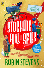 Book cover for The Ministry of Unladylike Activity 3: A Stocking Full of Spies by Robin Stevens