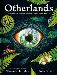 Book cover for Otherlands : An illustrated journey through Earth’s lost worlds by Thomas Halliday