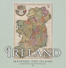 Book cover for Ireland: Mapping the Island by Joseph Brady and Paul Ferguson