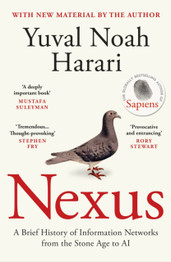 Book cover for Nexus: A Brief History of Information Networks from the Stone Age to AI by Yuval Noah Harari