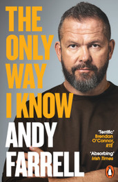 The Only Way I Know by Andy Farrell