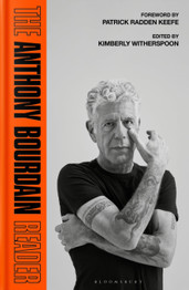 Book cover for The Anthony Bourdain Reader : New, Classic and Rediscovered Writing by Anthony Bourdain