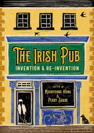 Book cover for The Irish Pub : Invention and Reinvention